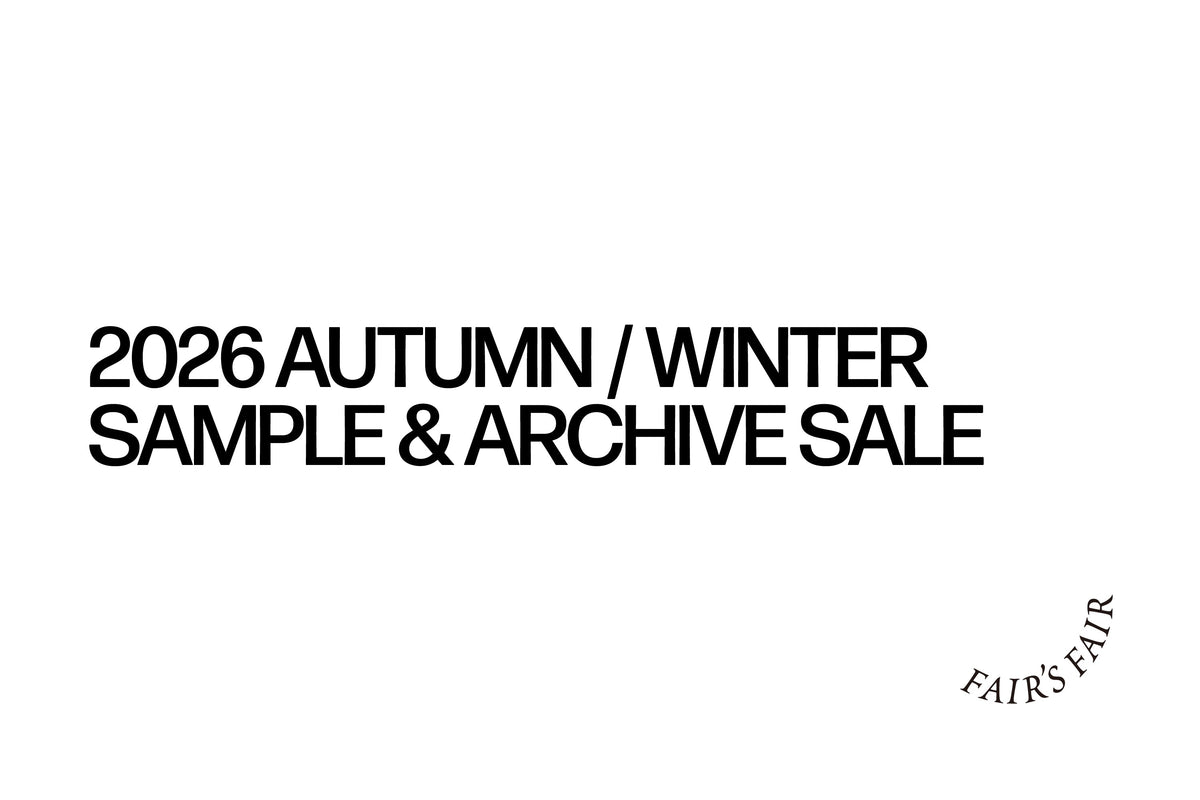 FAIR’S FAIR 2026 AUTUMN / WINTER SAMPLE & ARCHIVE SALE|ONIT OFFICIAL ONLINE STORE