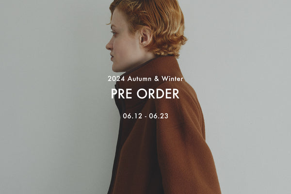 2024 AUTUMN & WINTER PRE ORDERについて